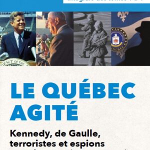 Le Québec agité